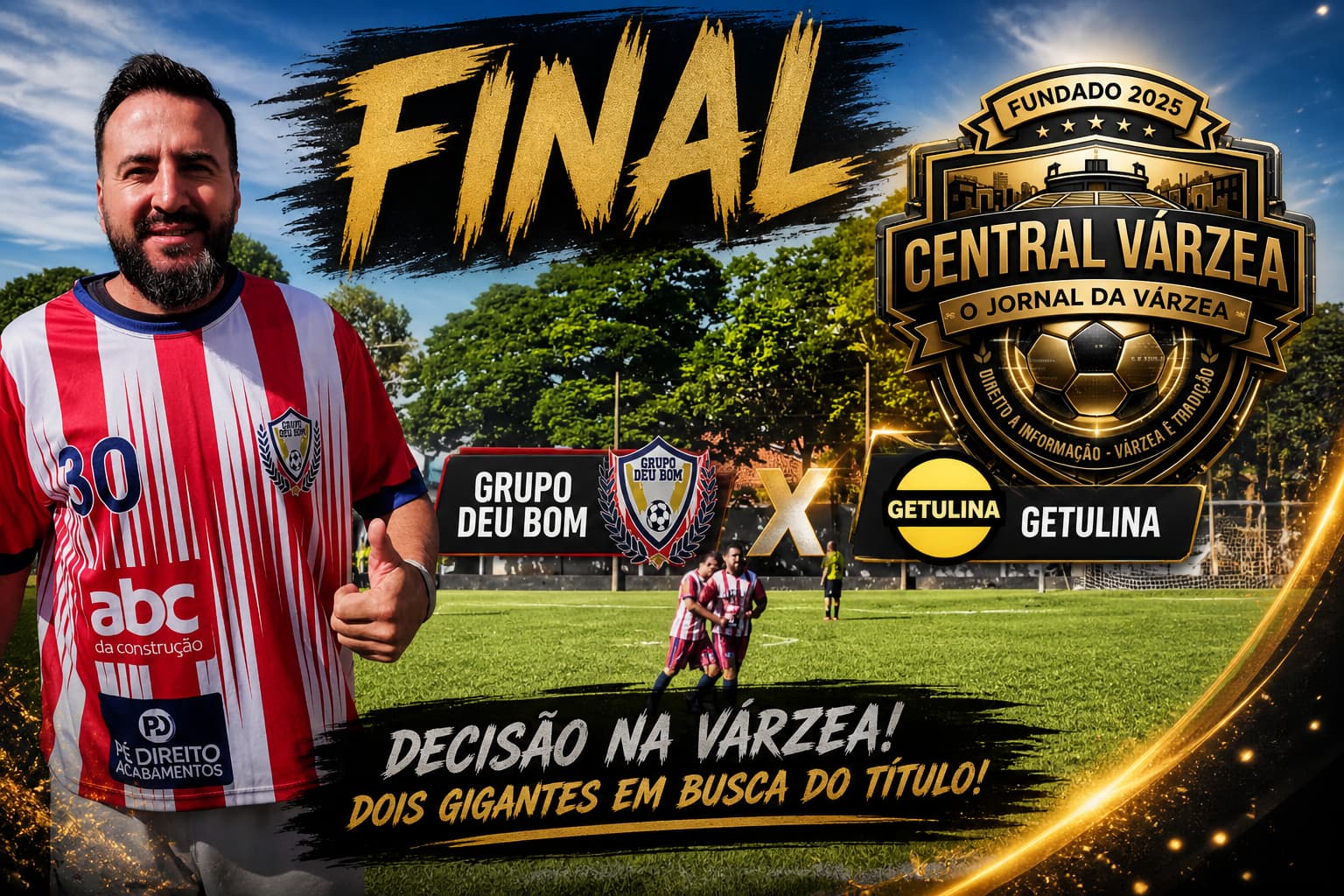 Grupo Deu Bom e Getulina disputam a final da várzea