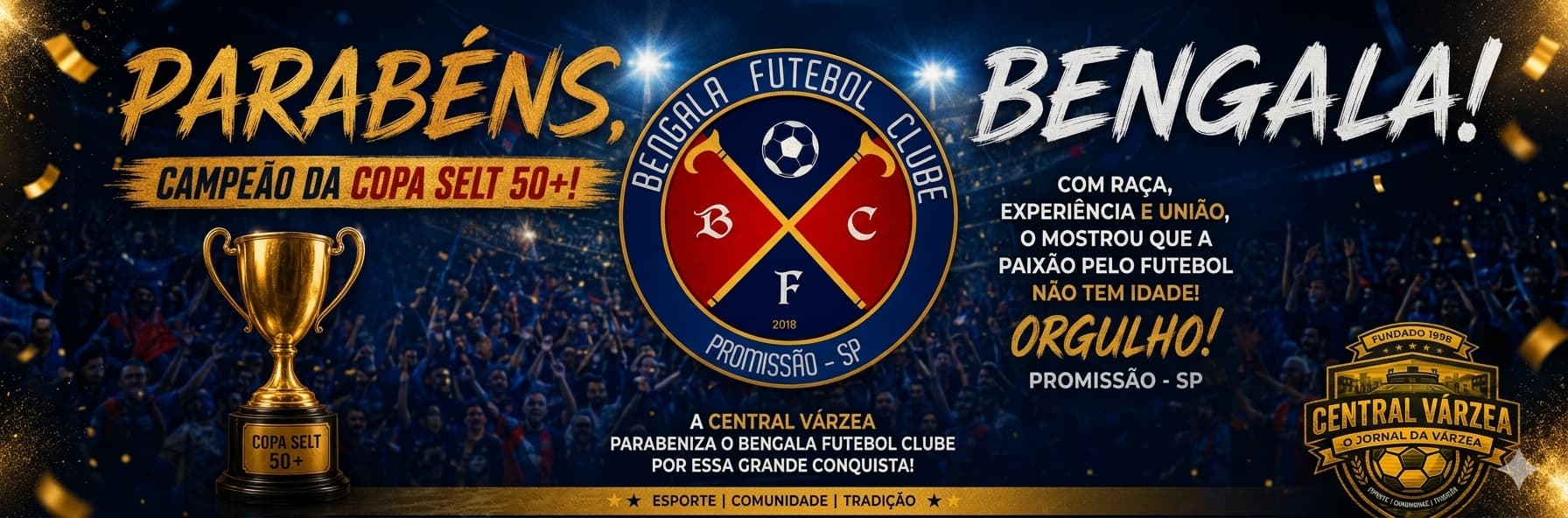 Bengala conquista a Copa SELT 50+ e celebra campanha de campeão O Bengala é o grande campeão da Copa SELT 50+