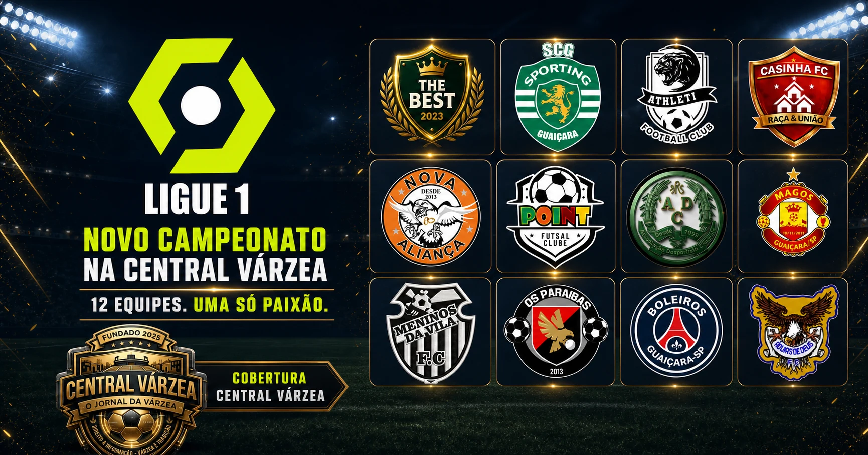 Ligue 1 chega à Central Várzea com 12 equipes e cobertura completa do campeonato
