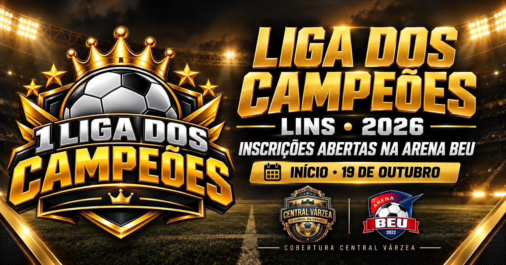 Liga dos Campeões de Lins abre inscrições para disputa na Arena BEU